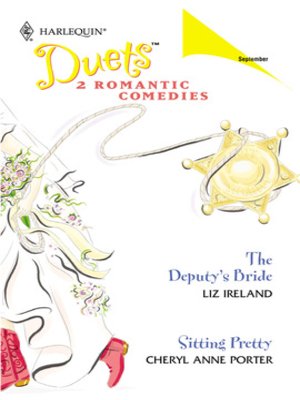 cover image of The Deputy's Bride & Sitting Pretty